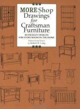Cover art for More Shop Drawings for Craftsman Furniture: 30 Stickley Designs for Every Room in the Home (Shop Drawings series)
