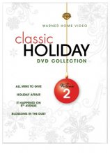 Cover art for Warner Brothers Classic Holiday Collection, Vol. 2 (All Mine to Give / Holiday Affair / It Happened on 5th Avenue / Blossoms in the Dust) [DVD]