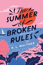 Cover art for The Summer of Broken Rules