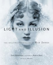 Cover art for Light and Illusion: The Hollywood Portraits of Ray Jones: A publication