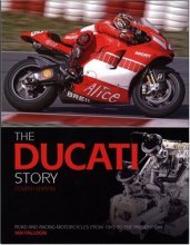 Cover art for The Ducati Story 4th Edition: Racing and Production models from 1945 to present day