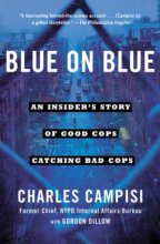 Cover art for Blue on Blue: An Insider's Story of Good Cops Catching Bad Cops
