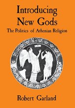 Cover art for Introducing New Gods: The Politics of Athenian Religion