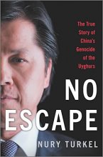 Cover art for No Escape: The True Story of China's Genocide of the Uyghurs