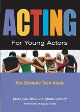 Cover art for Acting for Young Actors: The Ultimate Teen Guide