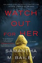 Cover art for Watch Out for Her: A Novel