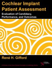 Cover art for Cochlear Implant Patient Assessment: Evaluation of Candidacy, Performance, and Outcomes (Core Clinical Concepts in Audiology)