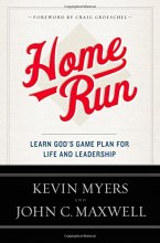 Cover art for Home Run: Learn God's Game Plan for Life and Leadership