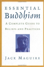 Cover art for Essential Buddhism: A Complete Guide to Beliefs and Practices