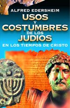 Cover art for Usos y costumbres de los Judíos en los tiempos de Cristo (Spanish Edition)