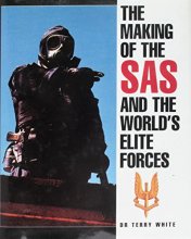 Cover art for The Making of the SAS and the World's Elite Forces