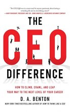 Cover art for The CEO Difference: How to Climb, Crawl, and Leap Your Way to the Next Level of Your Career