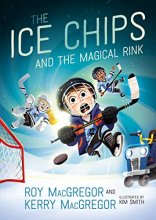 Cover art for The Ice Chips and the Magical Rink: Ice Chips Series Book 1