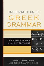 Cover art for Intermediate Greek Grammar: Syntax for Students of the New Testament