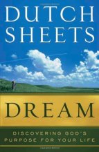 Cover art for Dream: Discovering God's Purpose for Your Life