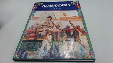 Cover art for Alma-Tadema: The painter of the Victorian vision of the ancient world