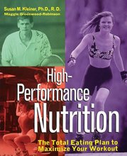 Cover art for High-Performance Nutrition: The Total Eating Plan to Maximum Your Workout
