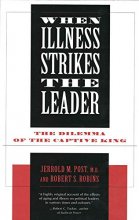 Cover art for When Illness Strikes the Leader: The Dilemma of the Captive King
