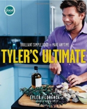 Cover art for Tyler's Ultimate: Brilliant Simple Food to Make Any Time