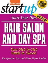 Cover art for Start Your Own Hair Salon and Day Spa: Your Step-By-Step Guide to Success (StartUp Series)