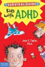 Cover art for The Survival Guide for Kids with ADHD (Survival Guides for Kids)