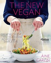 Cover art for The New Vegan: Great Recipes, No-Nonsense Advice, and Simple Tips