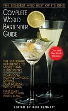 Cover art for Complete World Bartender Guide: The Standard Reference to More than 2,400 Drinks
