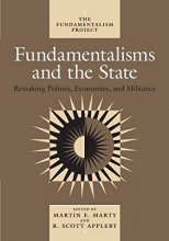 Cover art for Fundamentalisms and the State: Remaking Polities, Economies, and Militance (Volume 3) (The Fundamentalism Project)