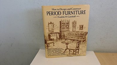 Cover art for How to Design and Construct Period Furniture