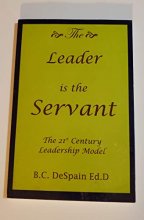 Cover art for The Leader is the Servant : The 2lst Century Leadership Model