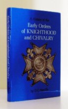 Cover art for History of the Early Orders of Knighthood & Chivalry.