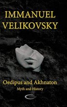 Cover art for Oedipus and Akhnaton: Myth and History
