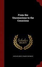 Cover art for From the Unconscious to the Conscious