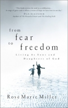 Cover art for From Fear to Freedom: Living as Sons and Daughters of God