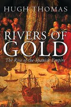 Cover art for Rivers of Gold: The Rise of the Spanish Empire