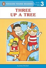 Cover art for Three up a Tree (Penguin Young Readers, Level 3)