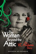 Cover art for The Woman Beyond the Attic: The V.C. Andrews Story