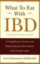 Cover art for What to Eat with IBD: A Comprehensive Nutrition and Recipe Guide for Crohn's Disease and Ulcerative Colitis