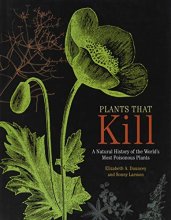 Cover art for Plants That Kill: A Natural History of the World's Most Poisonous Plants