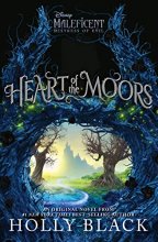 Cover art for Heart of the Moors: An Original Maleficent: Mistress of Evil Novel
