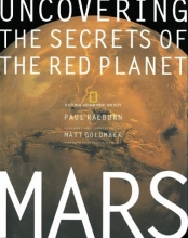 Cover art for Mars: Uncovering the Secrets of the Red Planet (National Geographic)