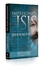Cover art for Imprisoned with ISIS: Faith in the Face of Evil