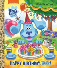 Cover art for Happy Birthday, Blue! (Blue's Clues & You) (Little Golden Book)