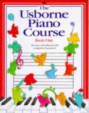 Cover art for The Usborne Piano Course: Book One (Piano Course Series)