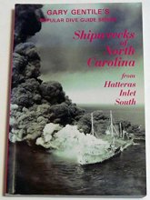 Cover art for Shipwrecks of North Carolina from Hatteras Inlet south (The Popular dive guide series)