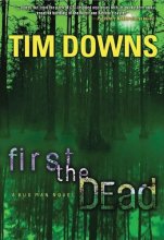 Cover art for First the Dead (Bug Man Series #3)