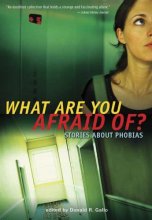 Cover art for What Are You Afraid Of?: Stories about Phobias