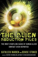 Cover art for The Alien Abduction Files: The Most Startling Cases of Human Alien Contact Ever Reported