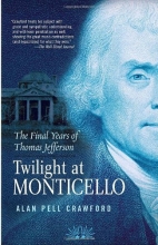 Cover art for Twilight at Monticello: The Final Years of Thomas Jefferson