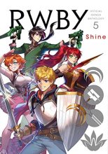 Cover art for RWBY: Official Manga Anthology, Vol. 5: Shine (5)